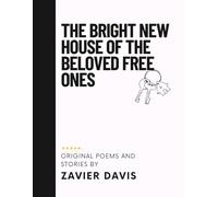 The Bright New House of Beloved Free Ones