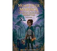 The Bright Orange Key Redemption: 9 (Moon Over Marisol)