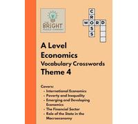 The Bright Puzzle Company: A Level Economics - Vocabulary Crosswords - Theme 4: Building Confidence with Economics Terms for A Level Study (The Economics Puzzle Series)
