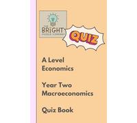 The Bright Puzzle Company - A Level Economics - Year Two - Macroeconomics - Quiz Book (The Economics Puzzle Series)