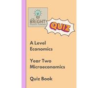The Bright Puzzle Company - A Level Economics - Year Two - Microeconomics - Quiz Book (The Economics Puzzle Series)