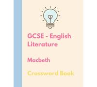 The Bright Puzzle Company - GCSE English Literature - Macbeth - Crossword Book (English Literature Puzzle Books)