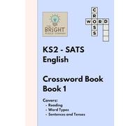 The Bright Puzzle Company - KS2 SATS - English - Crossword Book 1 (KS2 SATS Puzzle Books)