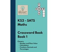 The Bright Puzzle Company - KS2 SATS - Maths - Crossword Book 1 (KS2 SATS Puzzle Books)