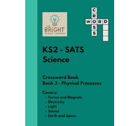 The Bright Puzzle Company - KS2 SATS - Science - Crossword Book 3 - Physical Processes (KS2 SATS Puzzle Books)