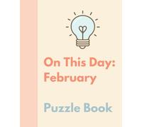The Bright Puzzle Company - On This Day: February - Puzzle Book (On This Day - Puzzle Books)