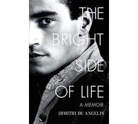 The Bright Side of Life: A Memoir