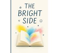 The bright side: The journal to be gifted to special ones