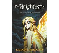 The Brightest Lie: A Tale of Deception and Discovery: 2 (A Crow's Chronicle)