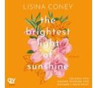 The Brightest Light Of Sunshine (brightest Light 1) (audiolibro)