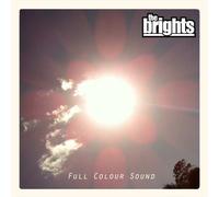 The Brights - Full Colour Sound