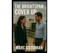 The BrightSpan Coverup: A Story of Power, Data, and the Cost of Truth