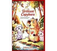 The Brilliant Capybara: The Gift from Heaven