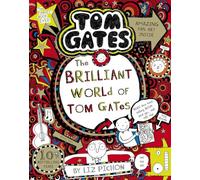 Tom Gates 1: The Brilliant World Of Tom Gates
