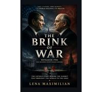 The Brink of War: Ronald Reagan and Mikhail Gorbachev at the 1986 Reykjavík Summit: A High-Stakes Cold War Drama
