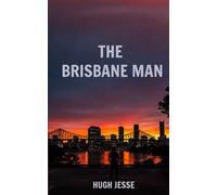 The Brisbane Man: 1 (Max & Mia)