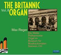 Max Reger The Britannic Organ - Volume 8 (CD) Album (Importación USA)