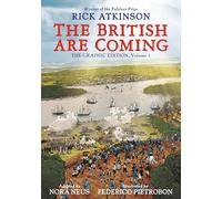 The British Are Coming: The Graphic Edition, Volume 1: The Graphic Edition, Volume 1 (Revolution Trilogy [Graphic Novels])