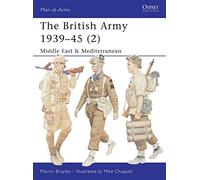 The British Army 1939-45 (2): Middle East & Mediterranean: Pt. 2 (Men-at-Arms) – Osprey Publishing