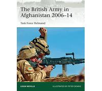 The British Army in Afghanistan 2006-14: Task Force Helmand: 205 (Elite) – Osprey Publishing