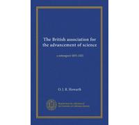 The British association for the advancement of science: a retrospect 1831-1921