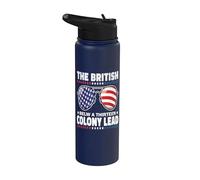 The British Blew A Thirteen Colony Lead Funny 4th Of July Stainless Steel Insulated Water Bottle
