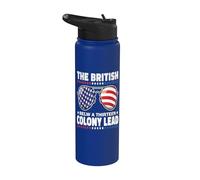 The British Blew A Thirteen Colony Lead Funny 4th Of July Stainless Steel Insulated Water Bottle
