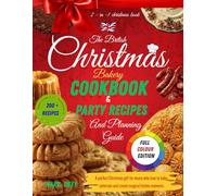 The British Christmas bakery cookbook and party recipes and planning guide. A perfect Christmas gift for mums who love to bake, entertain and create ... over 200 recipes. 2 -in -1 Christmas book.
