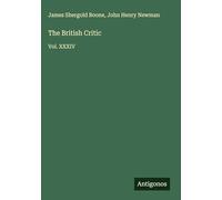 The British Critic: Vol. XXXIV
