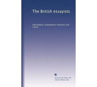 The British essayists: with prefaces, biographical, historical, and critical: Volume 22