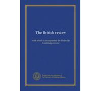 The British review (v. 9 1915): with which is incorporated the Oxford & Cambridge review