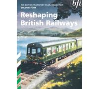 The British Transport Films Collection Volume 4 - Reshaping British Railways [DVD] [Reino Unido]