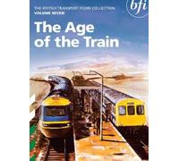 The British Transport Films Collection Volume 7 - The Age of the Train [DVD] [Reino Unido]