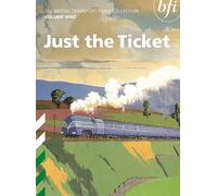 The British Transport Films Collection Volume 9 - Just the Ticket [DVD] [Reino Unido]