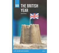 The British Year: Level 1 graded reader (Life in Britain graded readers)