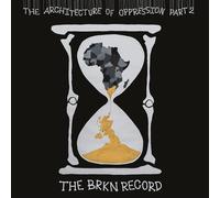 The Brkn Record The Architecture of Oppression Part 2 (Vinyl) 12" Album