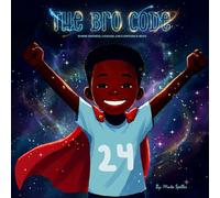 The Bro Code: Where Kindness, Courage, and Confidence Begin