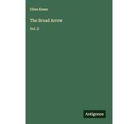 The Broad Arrow: Vol. II