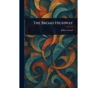 The Broad Highway
