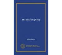 The broad highway