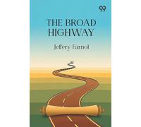 The Broad Highway