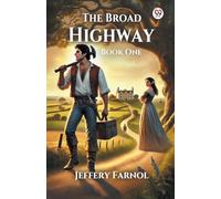 The Broad Highway Book One