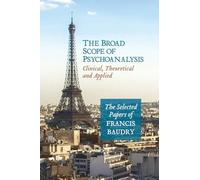 The Broad Scope of Psychoanalysis: Clinical, Theoretical and Applied