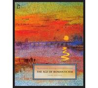The Broadview Anthology of British Literature Volume 4: The Age of Romanticism - Third Edition (Broadview Anthology of British Literature, 4)