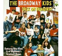 The Broadway Kids: Back On Broadway by Broadway Kids (1998-09-29)