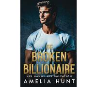 The Broken Billionaire: His Nanny His Salvation