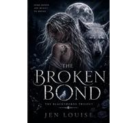 The Broken Bond (The Blackthorne Pack)
