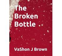 The Broken Bottle