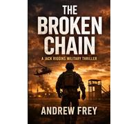 THE BROKEN CHAIN: A JACK RIGGINS MILLITARY THRILLER