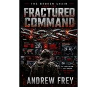 The Broken Chain: Fractured Command